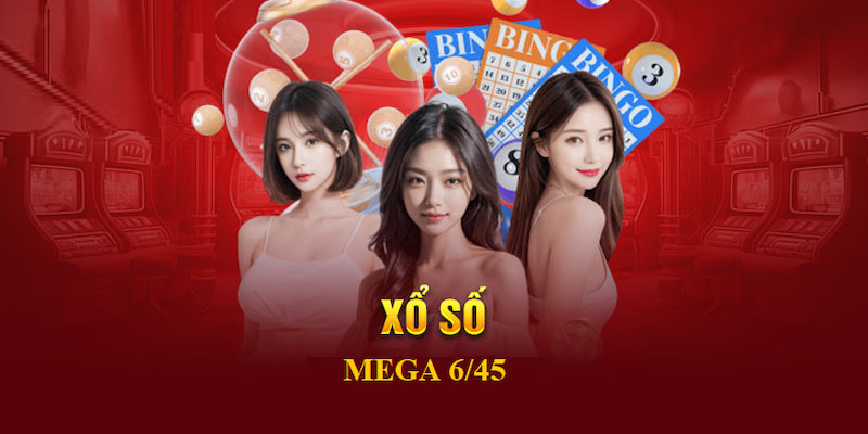 Chọn số may mắn chinh phục Mega 6/45